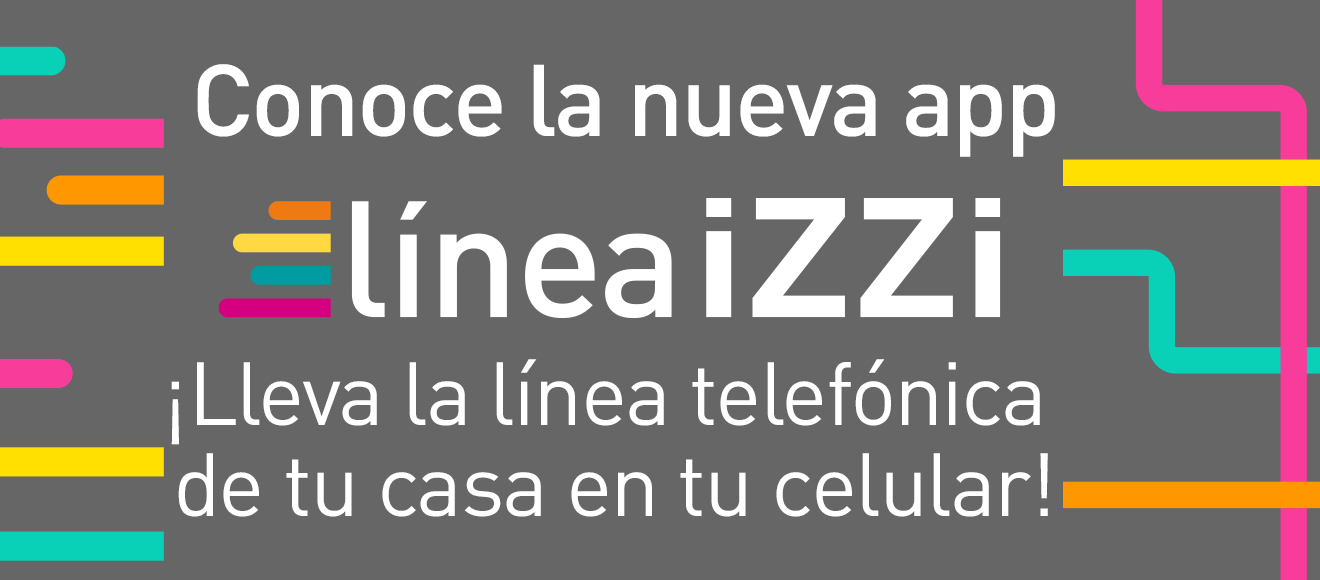 Paquetes de en Casa con Telefonía Ilimitada izzi